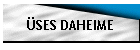 ÜSES DAHEIME